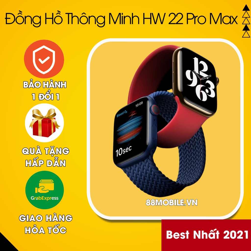 Đồng Hồ Thông Minh HW22 Pro Max SMART WATCH Seri 6 - Nghe Gọi - Màn Hình IPS HD - Pin Trâu-Thay Hình Nền