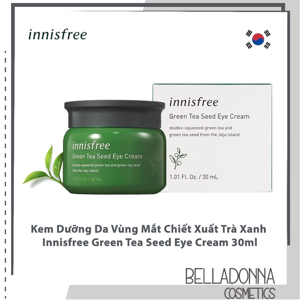 Kem Dưỡng Mắt Chiết Xuất Trà Xanh Innisfree Green Tea Seed Eye Cream 30ml