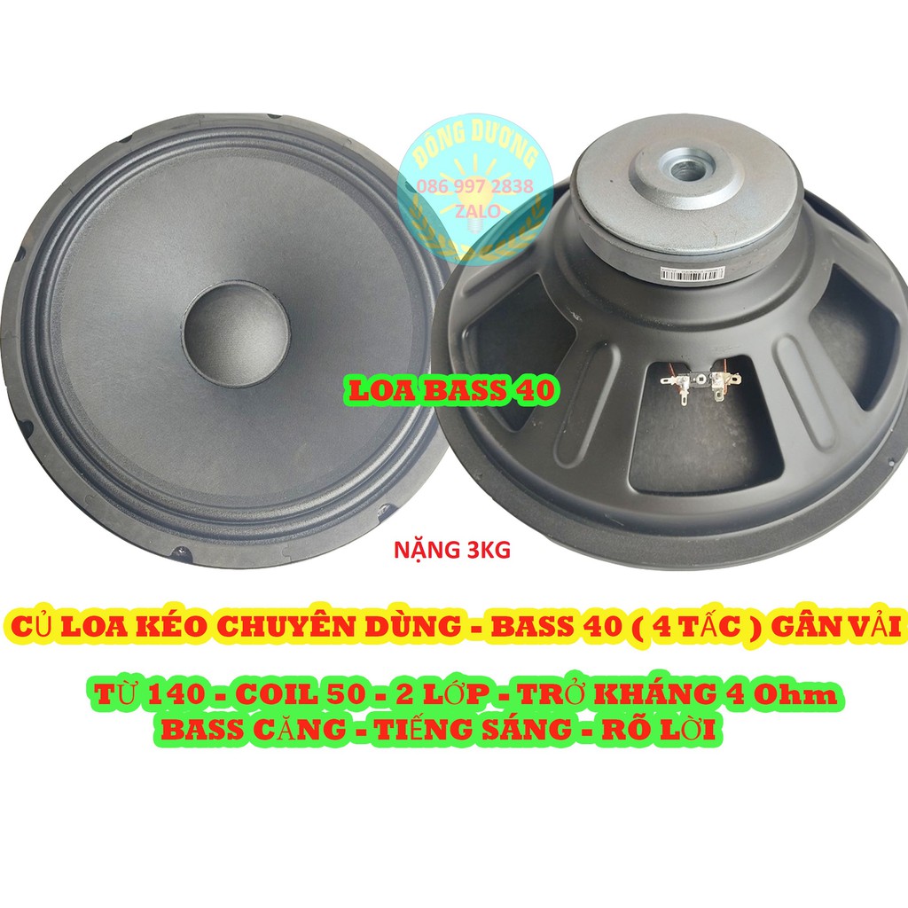 CỦ LOA BASS 40 TỪ 140 COIL 4 TRỞ KHÁNG 4 Ohm CHUYÊN DÙNG LOA KÉO - GIÁ 1 CHIẾC - CỦ LOA KÉO 4 TẤC