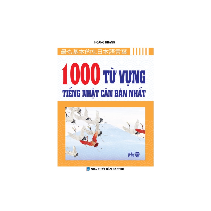 Sách - 1000 Từ Vựng Tiếng Nhật Căn Bản Nhất