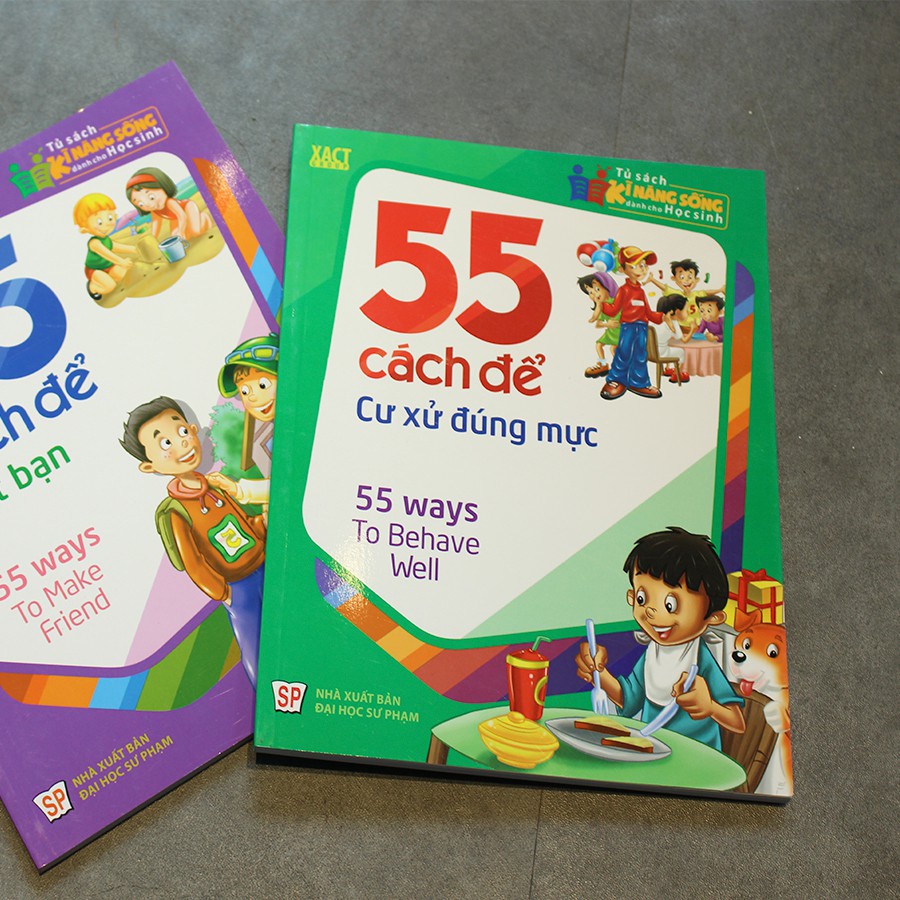 Sách: Tủ Sách Kĩ Năng Sống Dành Cho Học Sinh - 55 Cách Để Cư Xử Đúng Mực