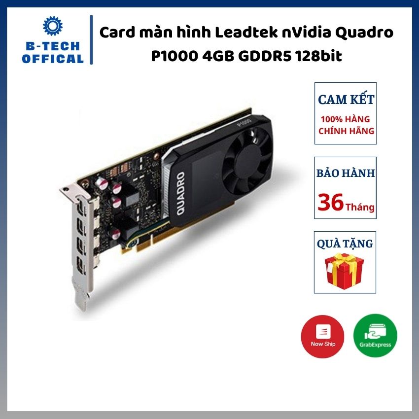 Card màn hình Leadtek nVidia Quadro P1000 4 GB GDDR5 128bit - Hàng chính hãng