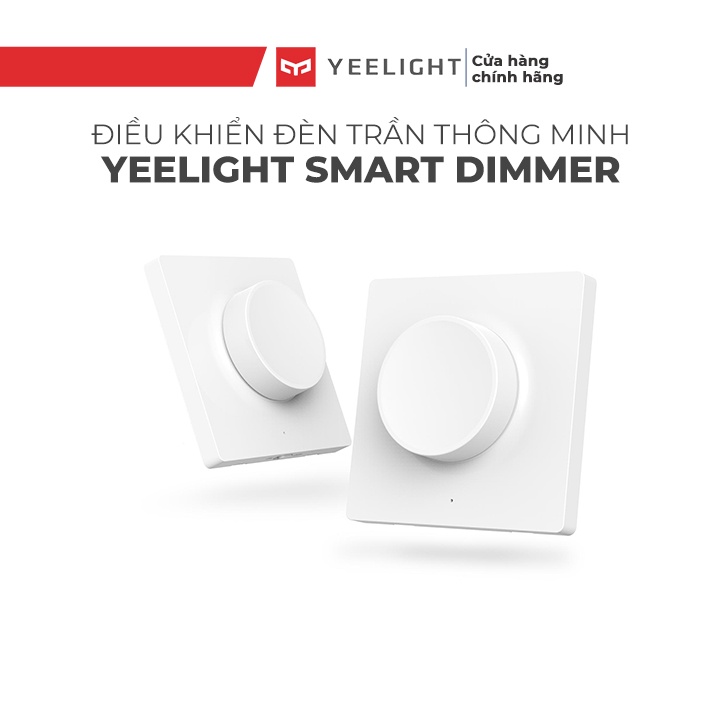 [Mã BMBAU50 giảm 50K đơn 150K] Công tắc thông minh Yeelight Smart Dimmer Switch dành cho đèn trần Yeelight