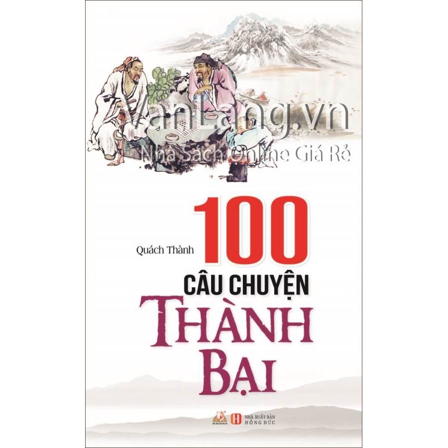 Sách 100 Câu chuyện thành bại - VLG
