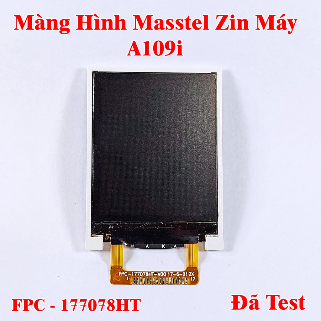 Màng Hình Điện Thoại Masstel Zin Máy 1.77 inch izi 12 4G LTE,izi 25 ,100,103,104,105,109,109i,112, 115, 120,129,130,202,
