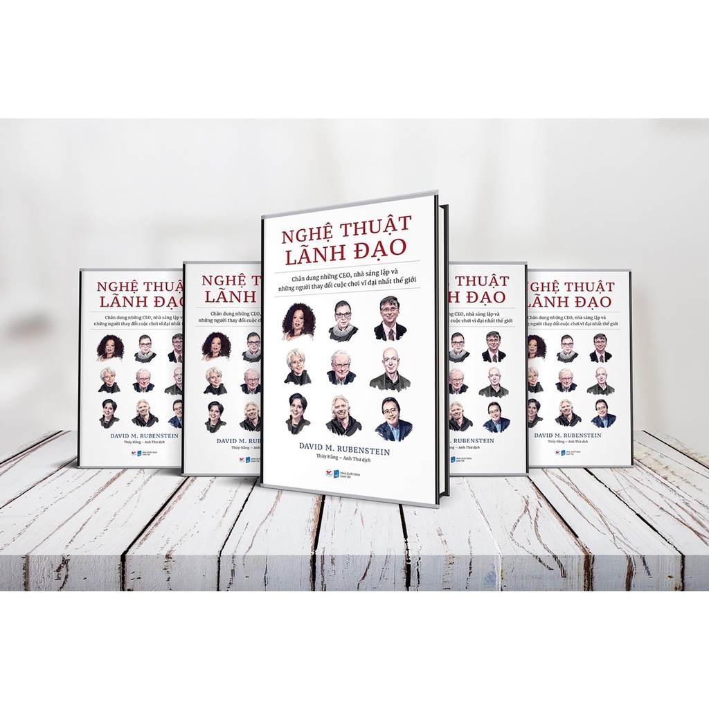Sách - Nghệ Thuật Lãnh Đạo - Chân Dung Những CEO, Nhà Sáng Lập Và Những Người Thay Đổi Cuộc Chơi Vĩ Đại Nhất Thế Giới