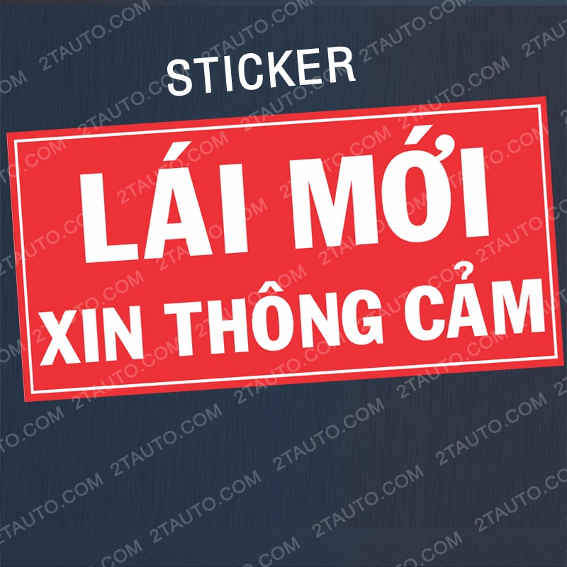 01 TEM DÁN XE CHỮ LÁI MỚI XIN THÔNG CẢM DÙNG CHO TÀI XẾ MỚI LÁI XE, TÀI NON-NỀN ĐỎ MẪU MỚI NHẤT-laimoixinthongcam-maumoi