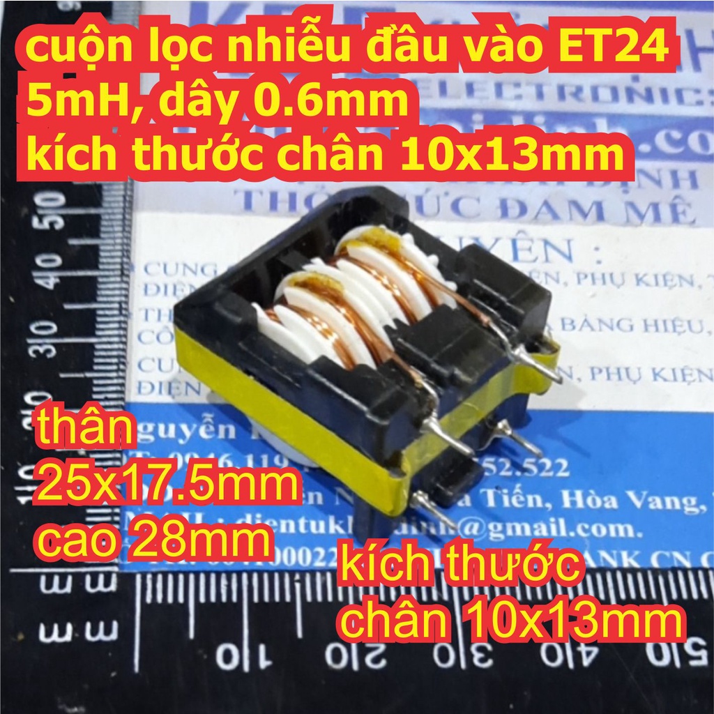 2 cái cuộn lọc nhiễu đầu vào ET24 5mH, dây 0.6mm kích thước chân 10x13mm kde7748