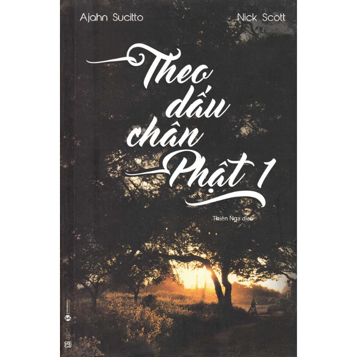 Sách - Theo Dấu Chân Phật (Tập 1)