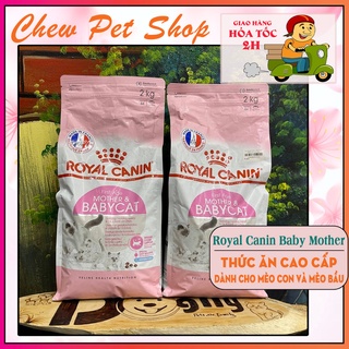 Thức ăn cho mèo con và mèo bầu Royal Canin Baby Mother - 2Kg