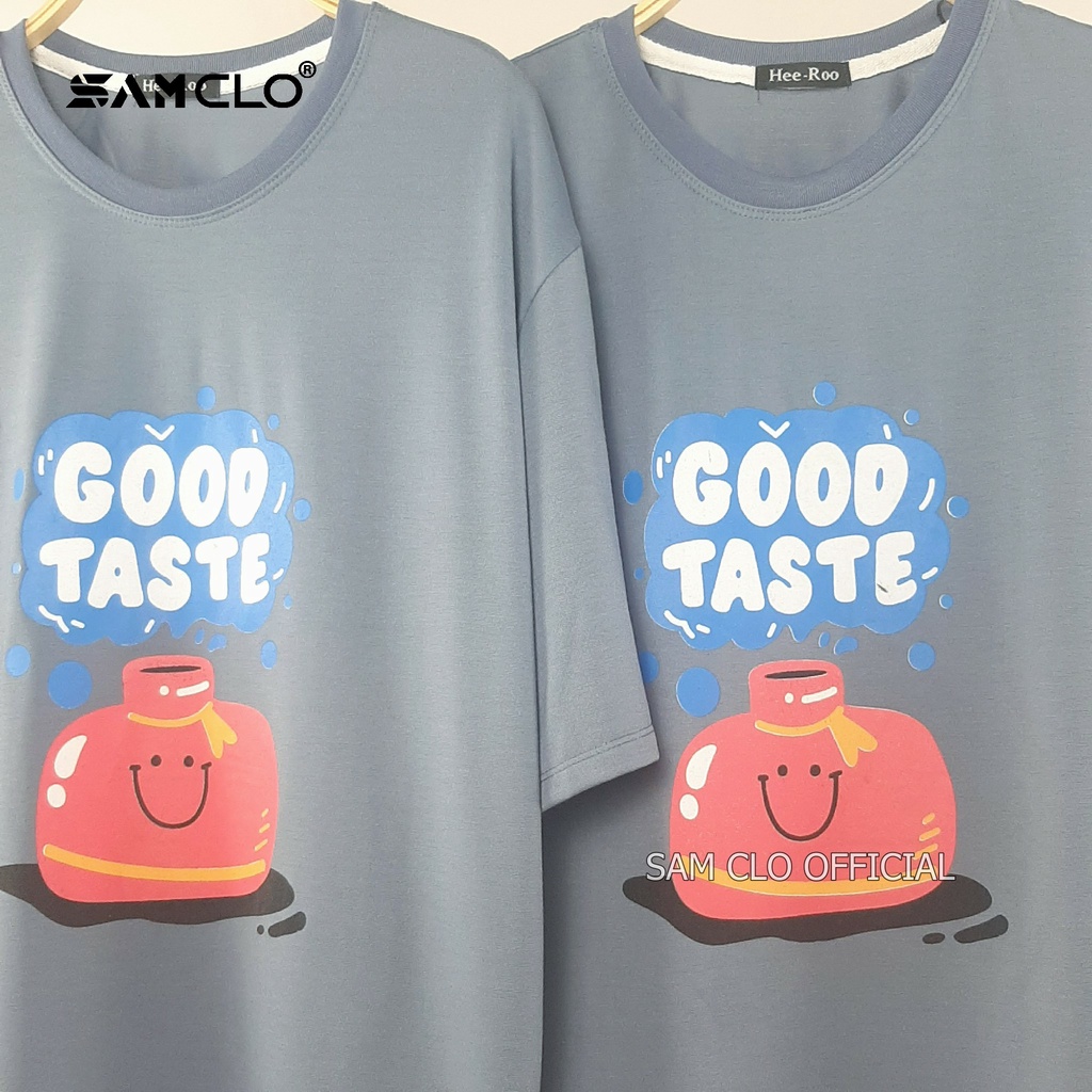 Áo thun tay lỡ nữ SAM CLO freesize phông form rộng dáng Unisex, mặc lớp, nhóm, cặp in chữ GOOD TASTE
