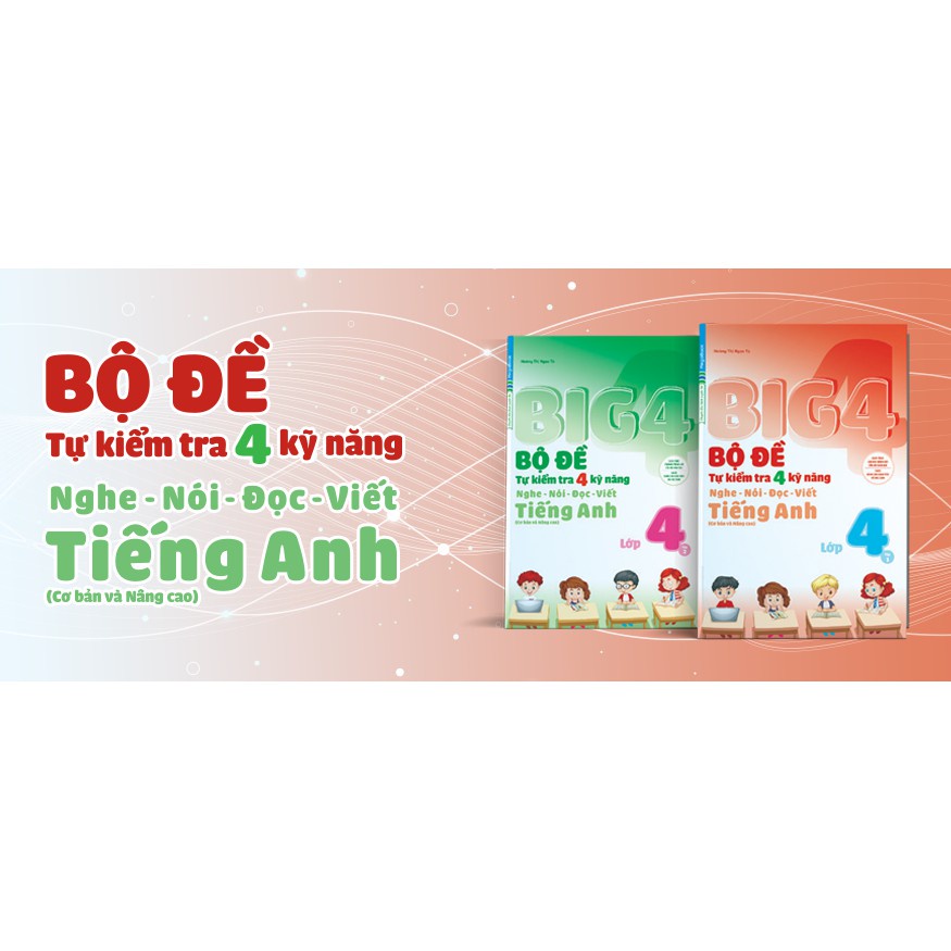 Sách - Combo Big 4 Bộ Đề Tự Kiểm Tra 4 Kỹ Năng Nghe Nói Đọc Viết Lớp 4 tập 1 và 2 MEGATH9599
