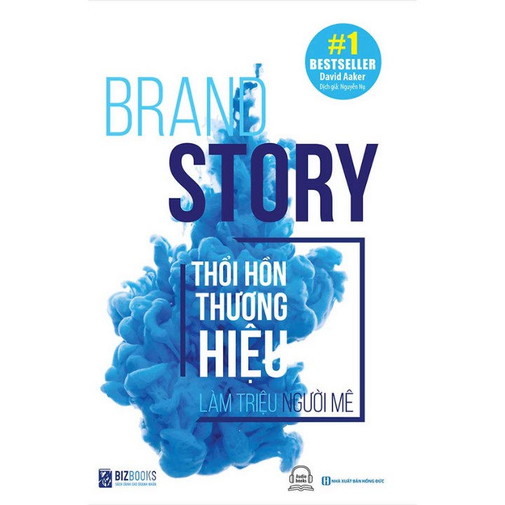 Sách - Brand Story - Thổi hồn thương hiệu làm triệu người mê