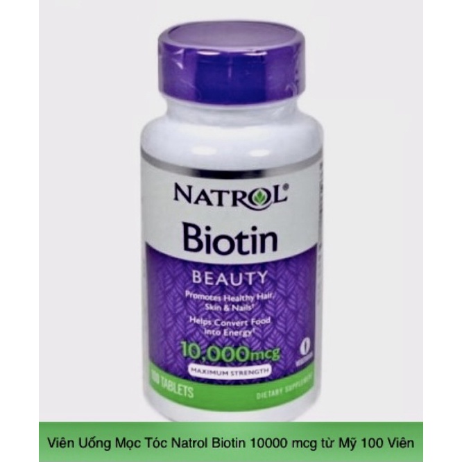 Viên Uống Mọc Tóc Natrol Biotin 10000 mcg từ Mỹ chai 100 Viên