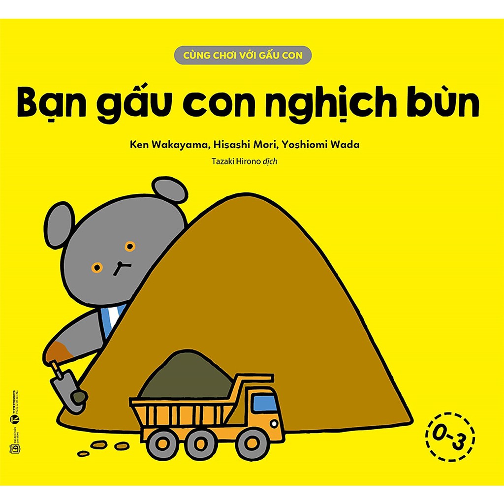 Sách Cùng Chơi Với Gấu Con - Bạn Gấu Con Nghịch Bùn