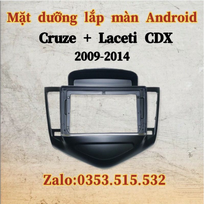 Mặt dưỡng Chevrolet Cruze + Laceti 2009 - 2016 +JAK ZIN + canbus