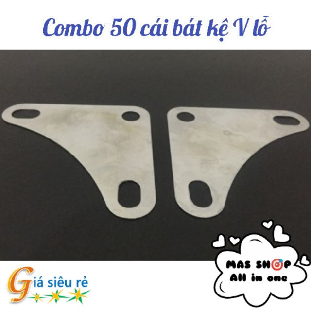 [Giá tốt nhất] 50 cái Bát bắt kệ V lỗ, ke góc dẹp