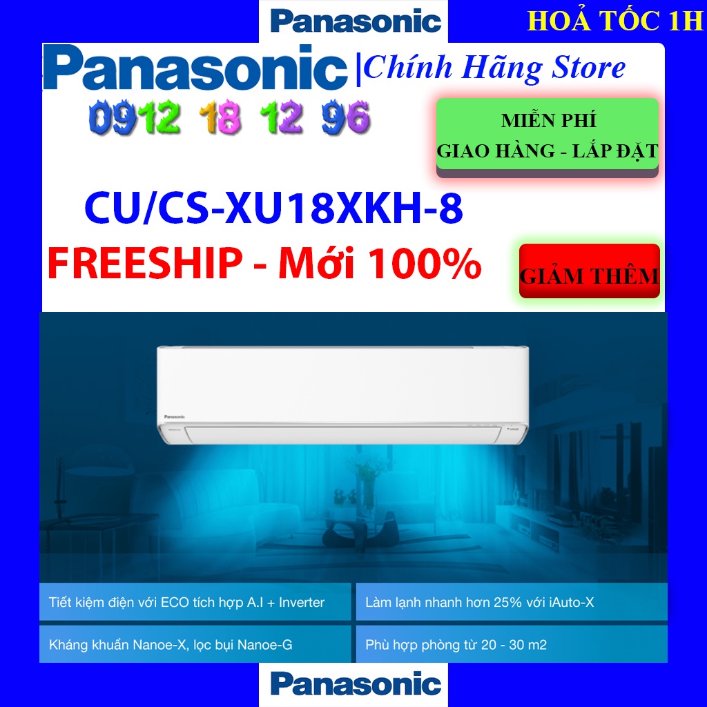 [Mã ELHAMS5 giảm 6% đơn 300K] [Panasonic XU18XKH] Máy lạnh Panasonic Inverter 2 HP CU/CS-XU18XKH-8