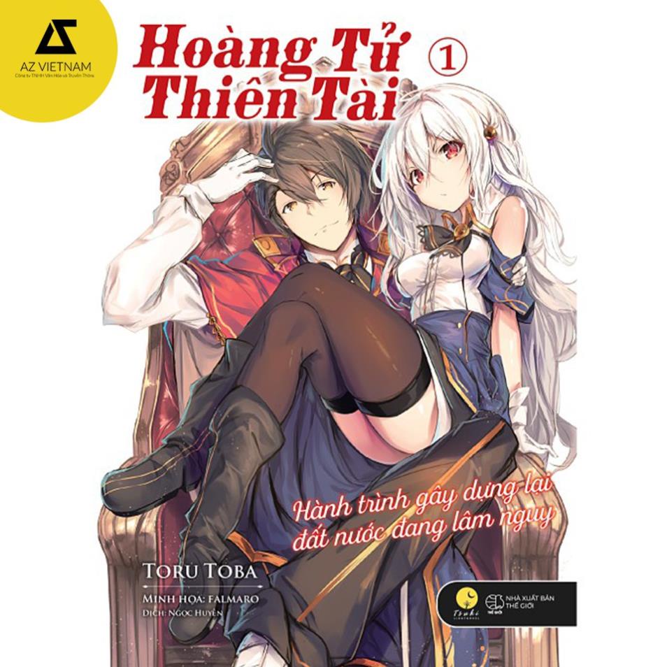 Sách - Hoàng Tử Thiên Tài - Hành Trình Gây Dựng Lại Đất Nước Đang Lâm Nguy (Tập 1) - AZVietNam