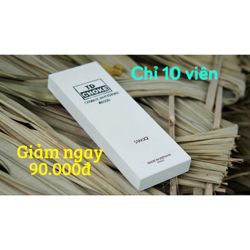 Đá mài TD CHOKE Ceramic Smax2 #6000