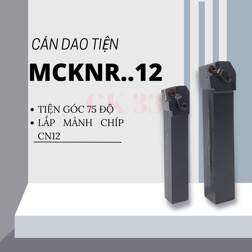 CÁN DAO TIỆN 16 20 25 CNC MCKNR2020K12 , MCKNR2525M12 TIỆN GÓC 75 ĐỘ LẮP MẢNH CN12