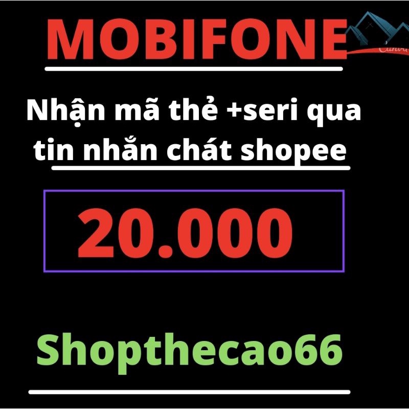 Thẻ cào Mobifone 20k nhận mã thẻ + seri