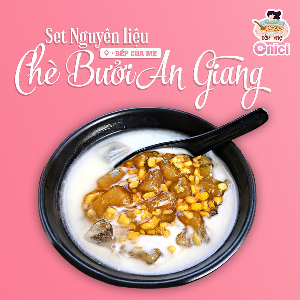 Chè Bưởi An Giang (SET 40-45 CHÉN) BẾP CỦA MẸ - ONICI | BigBuy360 - bigbuy360.vn