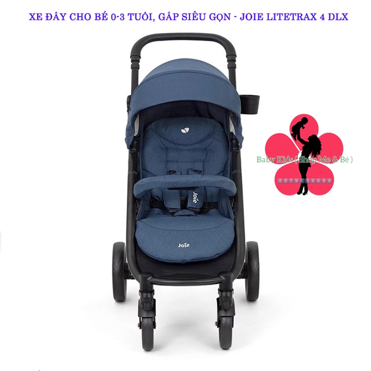 Xe đẩy cho bé sơ sinh đến 3 tuổi, gấp siêu gọn - JOIE LITETRAX 4 DLX DEEP SEA