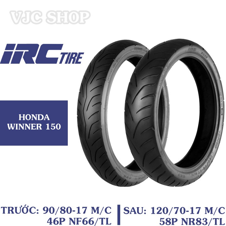 Vỏ Xe WINNER 150 chính hãng IRC trước 90/80-17 TL hoặc sau 120/70-17 TL loại không dùng ruột