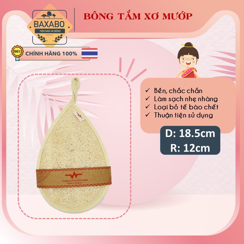 BÔNG TẮM XƠ MƯỚP TỰ NHIÊN VI LÂM - BÔNG TẮM TẨY TẾ BÀO CHẾT BODY SIZE LỚN - LOOHFAH HÀNG CHÍNH HÃNG - BỀN ĐẸP- BAXABO