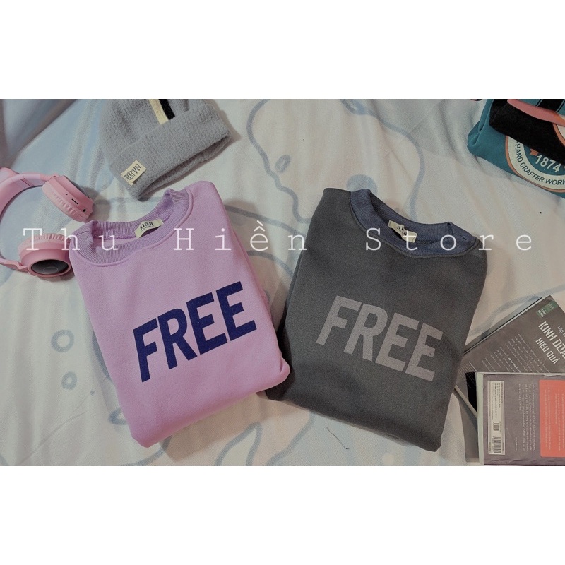 Áo Sweater nỉ trần bông in chữ Free dáng thụng (KÈM ẢNH THẬT)