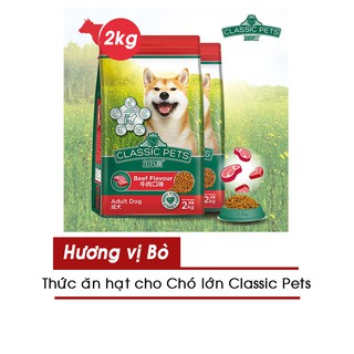Thức Ăn Hạt Chó Trưởng Thành Classic Pets Adult Dog Hương vị Bò Túi 2kg