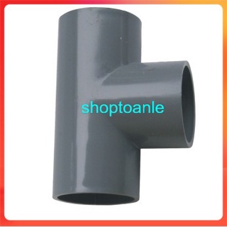 Tê nhựa PVC Tiền Phong ( T Ba chạc nhựa PVC) 21-27-34-42-48-60