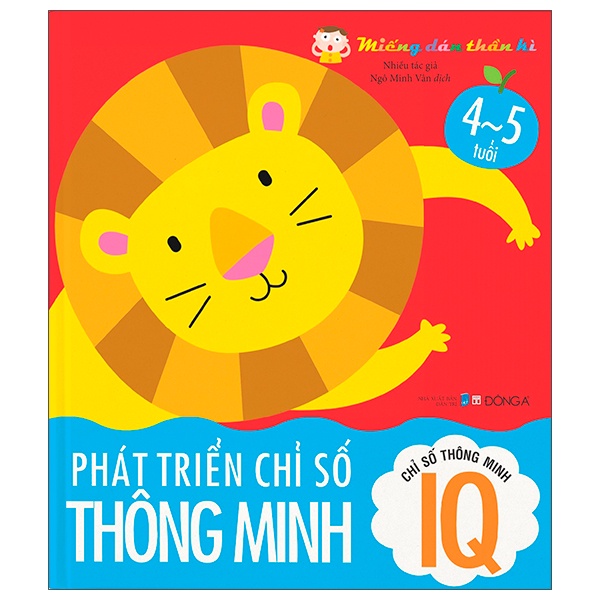 Sách Miếng Dán Thần Kì - Phát Triển Chỉ Số Thông Minh - Chỉ Số Thông Minh IQ - 4 - 5 Tuổi (Tái Bản 2022)