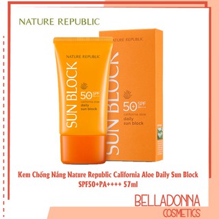 Kem Chống Nắng Nature Republic California Aloe Daily Sun Block SPF50+PA++++ ( 57ml ) [NEW]