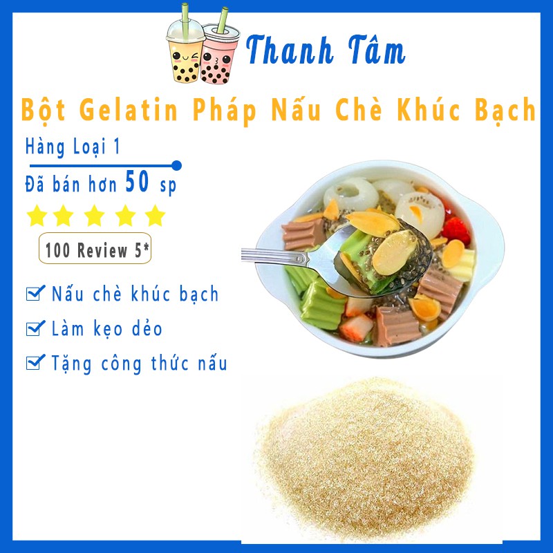 Bột Gelatine Pháp Làm Chè Khúc Bạch Hàng Chuẩn Loại 1 (50g/100g)