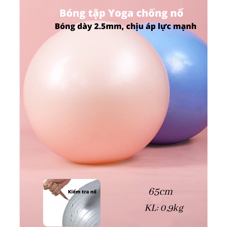Bóng tập YOGA, GYM cao cấp bóng trơn 65cm dày 2mm chống nổ tập thể dục tại nhà (Tặng Bơm Bóng, Kim Bơm Dự Phòng)