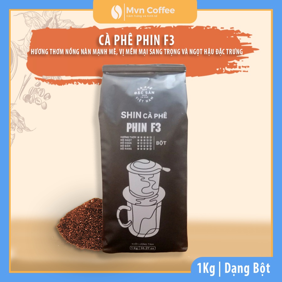 Cà phê mộc, nguyên chất rang xay 500g và 1 Kg Shin Cà Phê - Phin F3 - Mvn Coffee