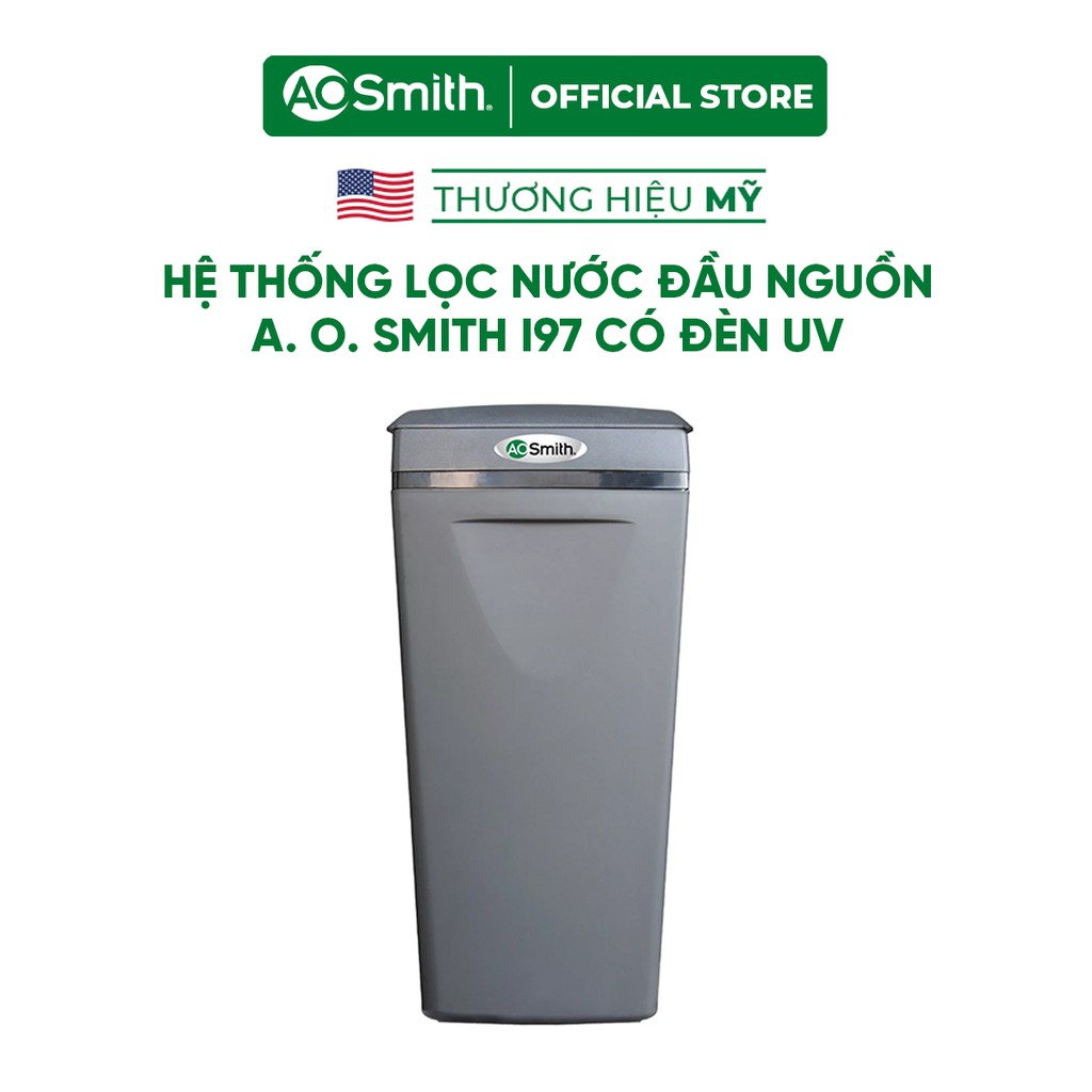 [Mã ELTECHZONE giảm 5% đơn 500K] Hệ Thống Lọc Nước Đầu Nguồn A. O. Smith AOS I97