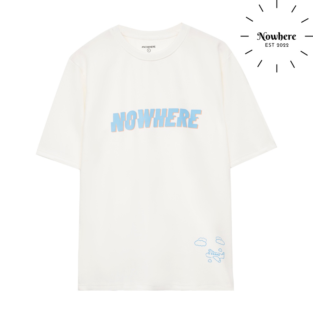 Áo Thun Tay Lỡ Unisex in NOWHERE trắng form rộng họa tiết máy bay chất liệu thun mát