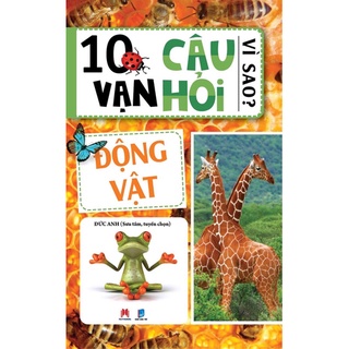 10 van cau hoi vi sao - dong vat
