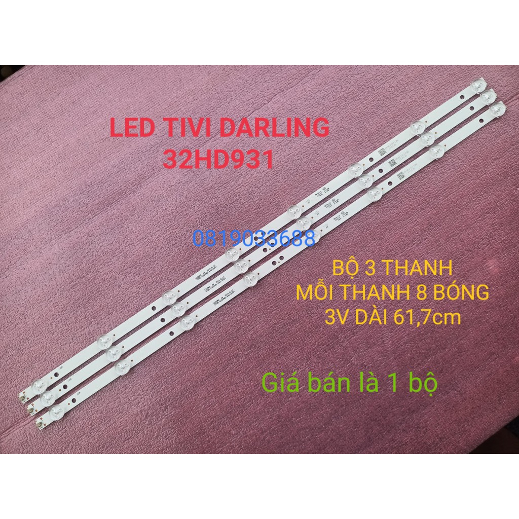 BỘ LED TIVI DARLING 32HD931 VÀ CÁC ĐỜI MÁY KHÁC. MỚI 100% BỘ 3 THANH, MỖI THANH 8 BÓNG 3V, DÀI 61,7cm