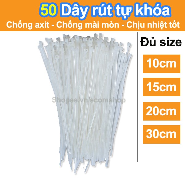 Bộ 50 dây rút tự khóa dài 10cm, 15cm, 20cm, 30cm nhựa tốt PA66 bền, chống mài mòn, chịu nhiệt, chống cháy UL94V-2