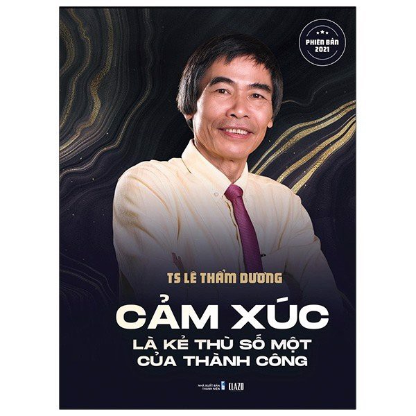 Sách Cảm Xúc Là Kẻ Thù Số Một Của Thành Công Phiên Bản 2021