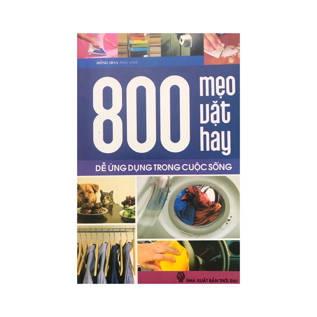 Sách - 800 mẹo vặt hay dễ ứng dụng trong cuộc sống - Sách Thường Thức - Gia Đình | KienThucSo.vn