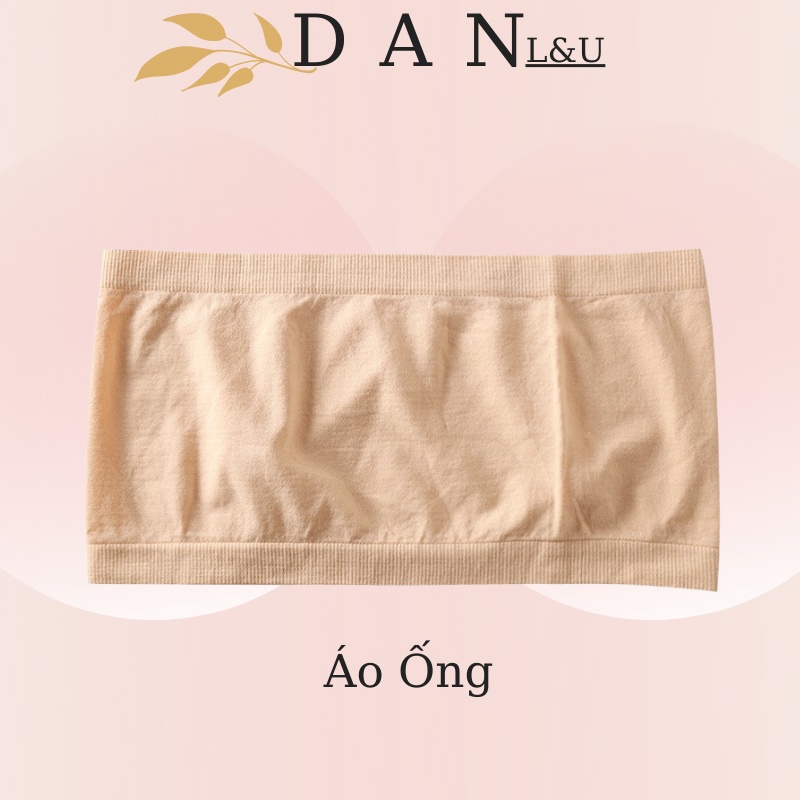 Áo Ống Cotton Co Dãn Mặc Lót Trong Thoải Mái Cho Nữ DAN L&U 0123