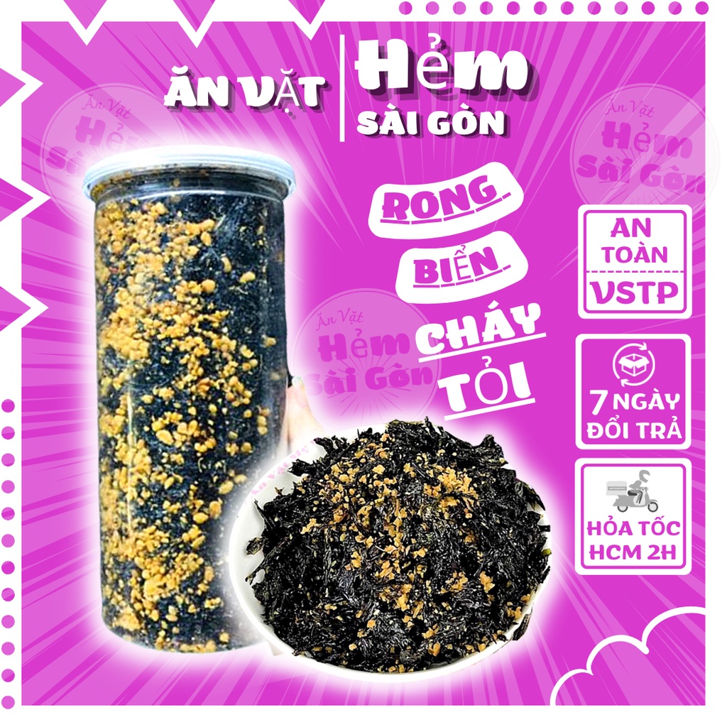 Rong biển cháy tỏi hủ 200g tốt cho tiêu hóa ,loại rong biển ăn liền dễ gây ghiện giòn tan | Ăn Vặt Hẻm Sài Gòn