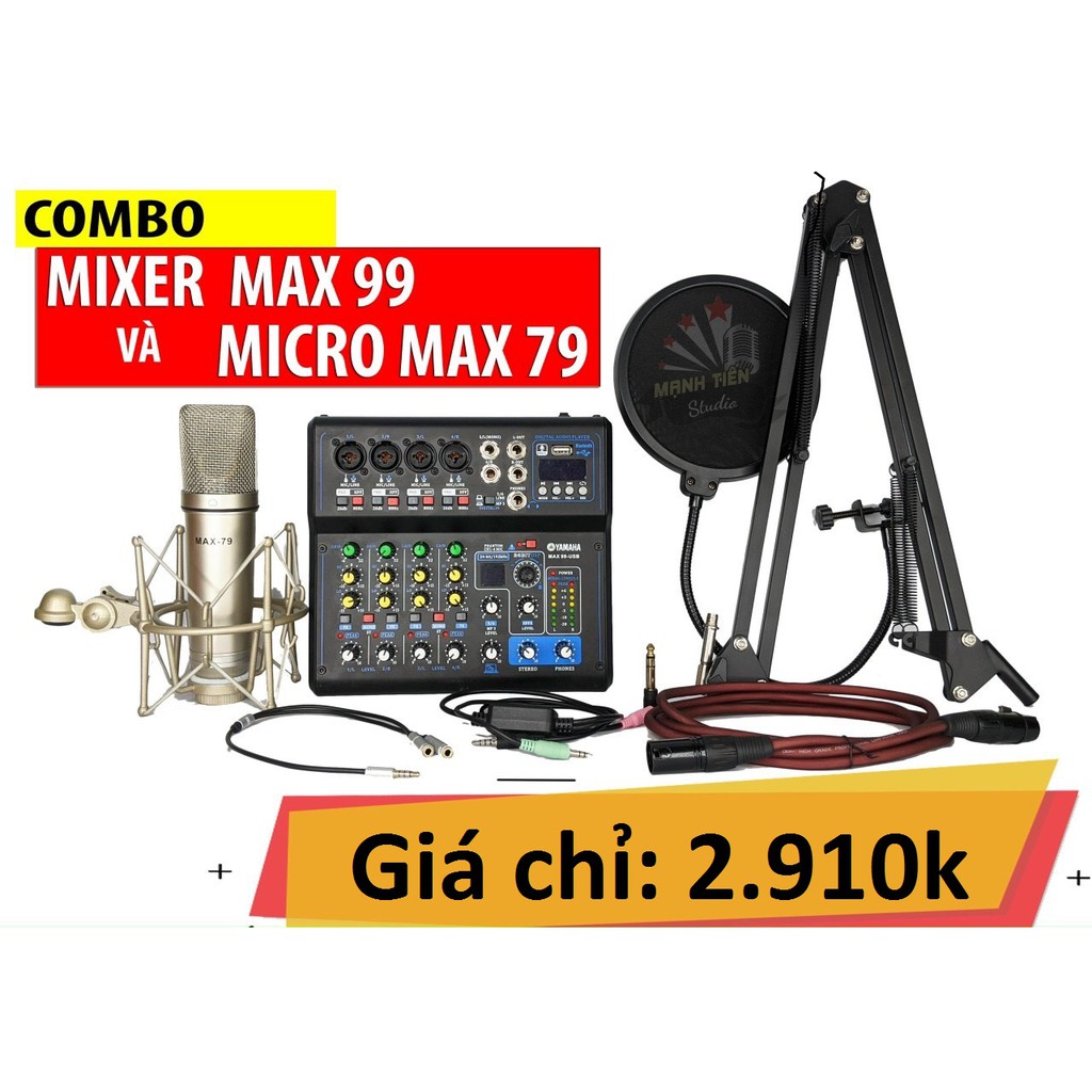 [Tặng full phụ kiện] Combo livestream thu âm hát kraoke chuyên nghiệp mixer Max99 kết hợp cùng Micro Max 79 đỉnh cao