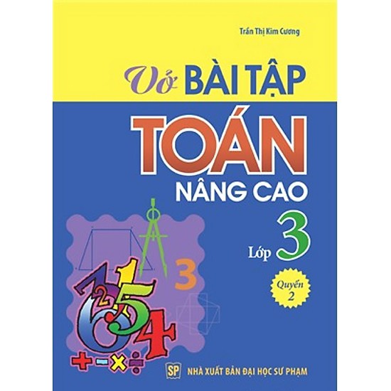 Sách: Vở Bài Tập Toán Nâng Cao Lớp 3 Quyển 2