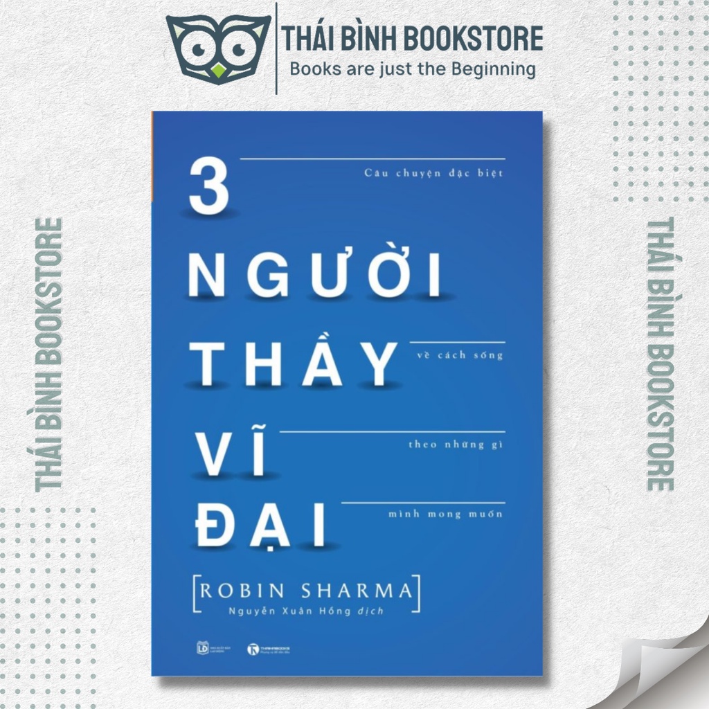 Sách - Ba Người Thầy Vĩ Đại (Tái Bản) - Robin Sharma